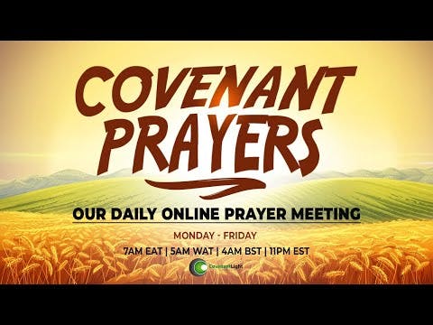 Covenant Prayers To Engage The Blessing and Fulfil Your Purpose
